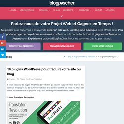 10 plugins WordPress pour traduire votre site ou blog