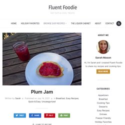 Plum Jam - Fluent Foodie
