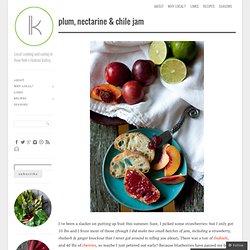 Plum, Nectarine & Chile Jam