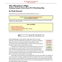 The Plumber's Pipe (Making PVC Flutes, Make a Flute)