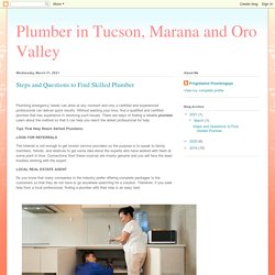 Plumber in Tucson, Marana and Oro Valley: Steps and Questions to Find Skilled Plumber
