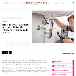 Hire The Best Plumbers in Lowest Rates By Following These Simple Tactics! » Residence Style