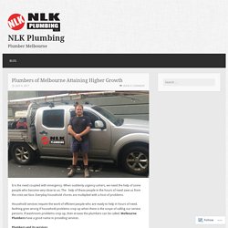 Plumbers of Melbourne Attaining Higher Growth – NLK Plumbing