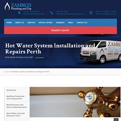 Hot Water System Perth, Plumbers Perth I Zambezi Plumbing and Gas