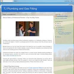 TJ Plumbing and Gas Fitting: How to Select a Professional Plumber: 4 Tips You May Follow