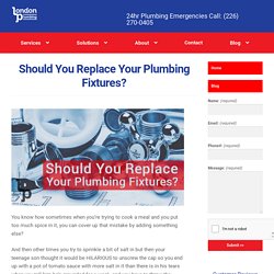 Should You Replace Your Plumbing Fixtures?