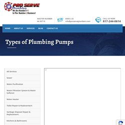 Types of Plumbing Pumps - ProServe Plumbers Fort Worth
