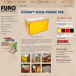 HYOGA™ Cold Plunge Tub