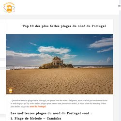 Top 10 des plus belles plages du nord du Portugal