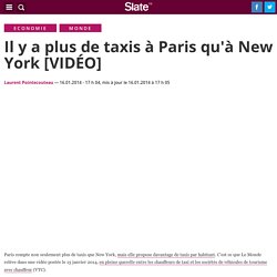 Il y a plus de taxis à Paris qu'à New York [VIDÉO]
