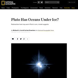 Pluto Has Oceans Under Ice?