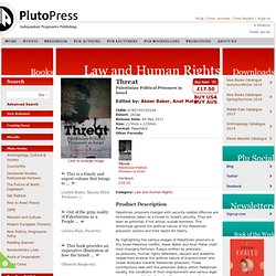 Pluto Press - Threat: Palestinian Political Prisoners in Israel