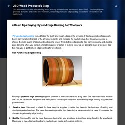 4 Basic Tips Buying Plywood Edge Banding For Woodwork