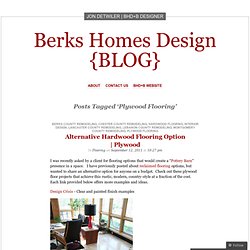 Plywood Flooring « Berks Homes Design {BLOG}