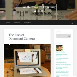 The Pocket Document Camera – For the Love of Learning