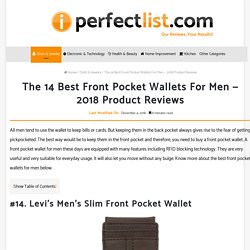 The 14 Best Front Pocket Wallets For Men — 2018 Product Reviews