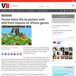 Pocket Gems fills its pockets with $5M from Sequoia for iPhone games
