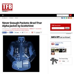 Never Enough Pockets: Brad Thor Alpha Jacket by ScotteVest