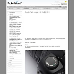 PocketWizard® - Remote Flash Control with the 580 EX II