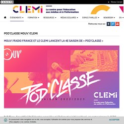 Pod'Classe Mouv'/CLEMI - CLEMI