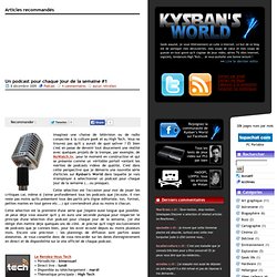Un podcast pour chaque jour de la semaine #1 - Kysban's World