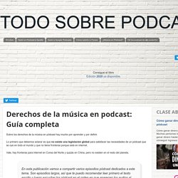 TODO SOBRE PODCAST: Derechos de la música en podcast: Guía completa