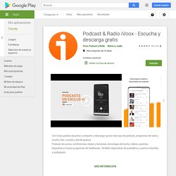 Podcast & Radio iVoox - Escucha y descarga gratis - Aplicaciones en Google Play
