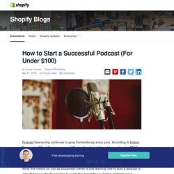 How to Start a Podcast: The Ultimate Step by Step Podcasting Guide