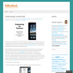 ‘Podcasting’ on the iPad « keldarichards