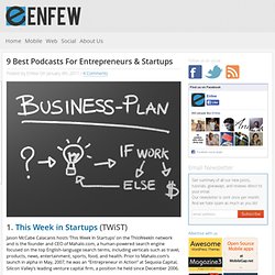 9 Best Podcasts For Entrepreneurs & Startups