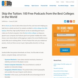 100 Podcasts from the World's Best Colleges