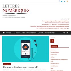 Podcasts : l’avènement du vocal ?