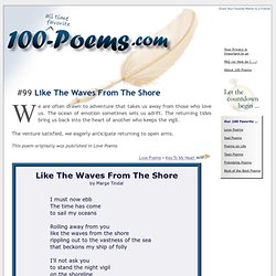 100 Best Love Poems - Like The Waves From The Shore by Marge Tindal