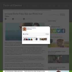 20 Great Poetic Films That Are Worth Your Time « Taste of Cinema - Movie Reviews and Classic Movie Lists