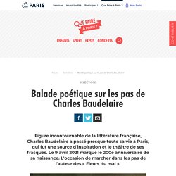 Balade poétique sur les pas de Charles Baudelaire...