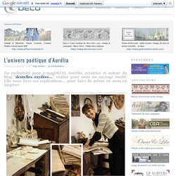 L'univers poétique d'Aurélia ~ e-magDECO : Magazine de décoration