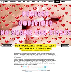 Porn Poetry: Artists Turn Live Feed of XXX Search Terms Into Verses