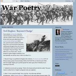 War Poetry: Ted Hughes: 'Bayonet Charge'