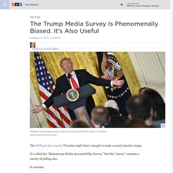 The Point Of Trump's Biased Media Survey Isn't To Survey People