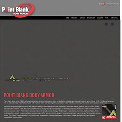 Point Blank Body Armor, Inc. - Leading manufacturer of Body Armor for Law Enforcement Agencies, Military and Correction professionals.