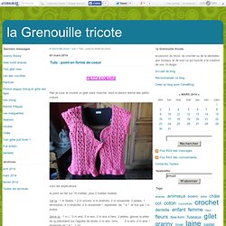 Tuto : point en forme de coeur - la Grenouille tricote