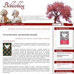 Biblioblog 6/10/2014 - L'ïle du Point Némo - Jean-Marie Blas de Roblès