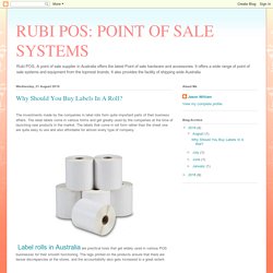 RUBI POS: POINT OF SALE SYSTEMS: Why Should You Buy Labels In A Roll?