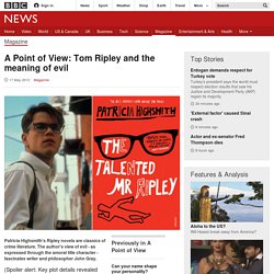 A Point of View: Tom Ripley and the meaning of evil
