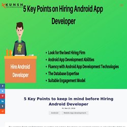 5 Key Points to keep in mind before Hiring Android Developer