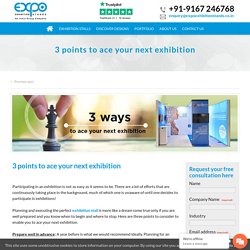 3 points to ace your next exhibition
