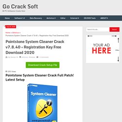 Pointstone System Cleaner Crack v7.8 + Registration Key Free Download