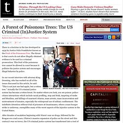 A Forest of Poisonous Trees: The US Criminal (In)Justice System