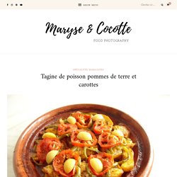 Tagine de poisson pommes de terre et carottes