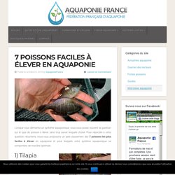 7 poissons faciles à élever en aquaponie - Aquaponie France